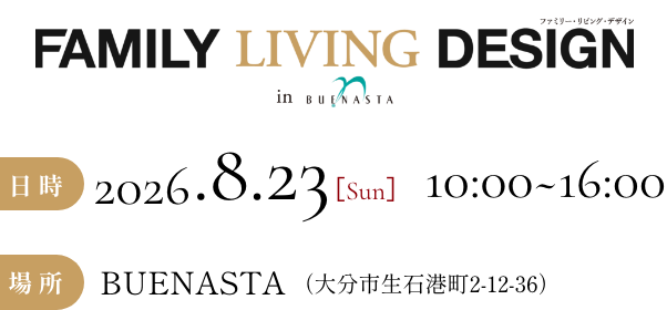 FAMILY LIVING DESIGN in BUENASTA